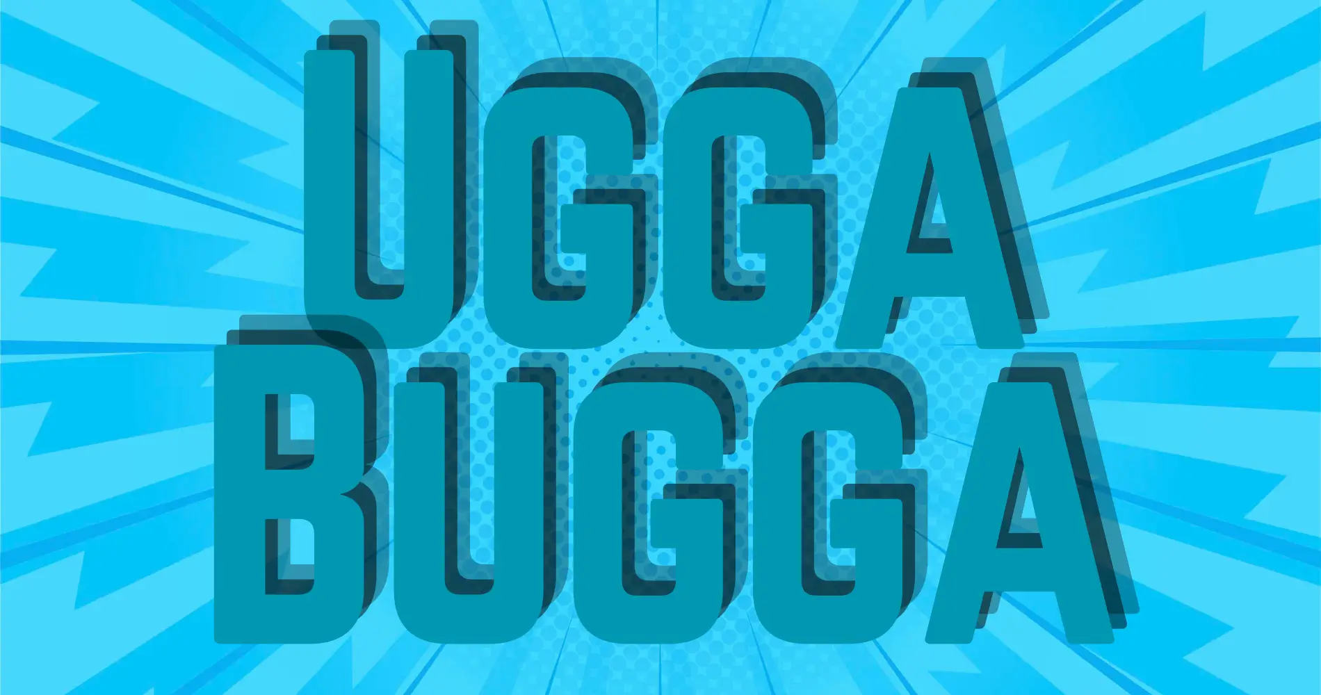 Ugga Bugga