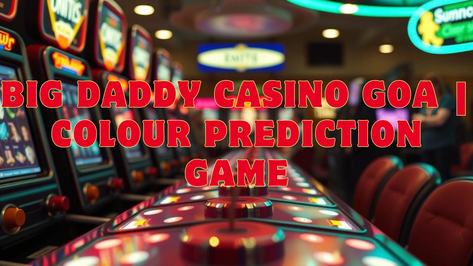 Big Daddy Casino Goa Colour Prediction Game